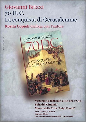 “70 d.C. La caduta di Gerusalemme”, il 19 febbraio la presentazione a Rimini 70 d.C. La caduta di Gerusalemme