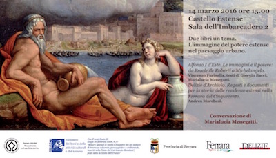Ferrara, L’immagine del potere estense nel paesaggio urbano Castello_due libri sulla Ferrara del 500