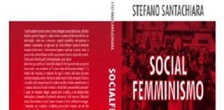 A Ferrara presentazione in prima nazionale del saggio “Socialfemminismo” di Stefano Santachiara santachiara
