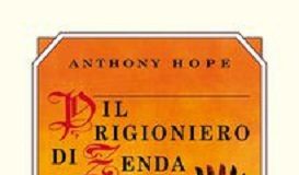 A Ferrara riscoprendo un classico: ‘Il prigioniero di Zenda’ di Anthony Hope zenda