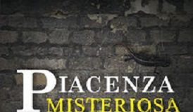 Piacenza misteriosa