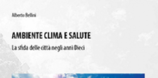 “Ambiente clima e salute”, domani la presentazione a Forlì Ambiente clima e salute