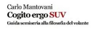 Domani a Ferrara la presentazione di “Cogito ergo Suv” cogito ergo Suv