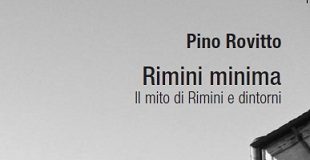 Frontespizio: domani “Rimini minima” (edizioni Risguardi) PinoRovitto