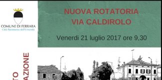 Ferrara: presentazione della nuova rotatoria di via Caldirolo nuova rotatoria di Via Caldirolo