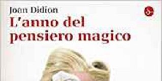 L'anno del pensiero magico