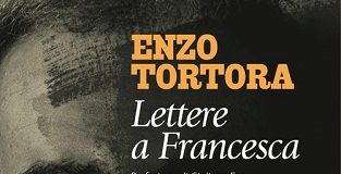 A Bagnacavallo questa sera incontro dedicato a Enzo Tortora cover lettere-a-francesca