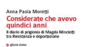 Oggi presentazione del libro “Considerate che avevo quindici anni” Considerate che avevo quindici anni