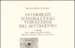 Frontespizio, venerdì 16 marzo: Intermezzi semidialettali verucchiesi del Settecento, a cura di Lisetta Bernardi, Ennio Grassi, Domenico Pazzini e Vincenzo Sanchini Intermezzi semidialettali verucchiesi del Settecento