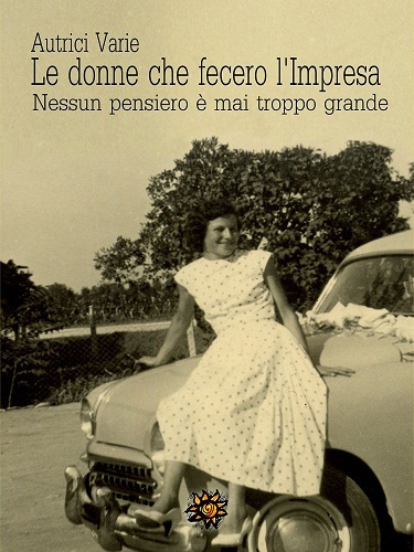 le donne che fecero limpresa