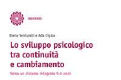 “Lo sviluppo psicologico tra continuità e cambiamento. Verso un sistema integrato 0-6 anni” oggi la presentazione a Parma presentazione libro