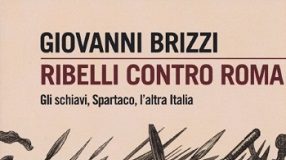 “Ribelli contro Roma. Gli schiavi, Spartaco, l’altra Italia”: oggi la presentazione del libro Giovanni Brizzi