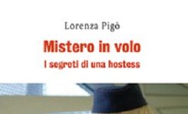 ‘Mistero in volo’: i segreti di una hostess svelati da Lorenza Pigò presentazione libro