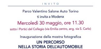 Inaugurazione a Modena della mostra fotografica Un percorso nella storia dell’automobile di Parco Valentino Salone Auto Torino inaugurazione mostra