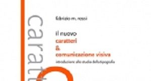 La tipografia e le sue recenti evoluzioni spiegate da Fabrizio Rossi