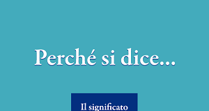 “Perché si dice…” Il significato dei modi di dire italiani” oggi la presentazione a Fiorenzuola