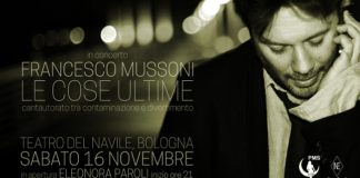 Francesco Mussoni questa sera in concerto a Bologna con “Le cose ultime”