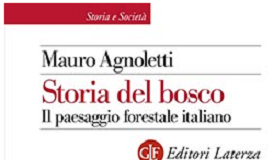 “Storia del bosco – Il paesaggio forestale italiano” domani la presentazione a Parma