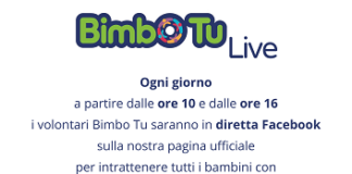 Emergenza Coronavirus: al via il progetto Bimbo Tu Live