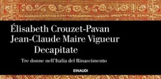 In un libro le tragiche vicende di ‘tre donne nell’Italia del Rinascimento’