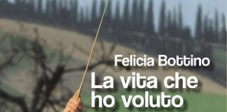 “La vita che ho voluto” di Felicia Bottino questa sera la presentazione a Bologna