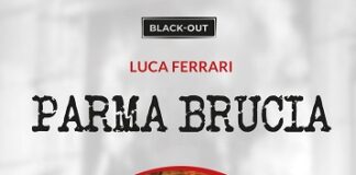 Parma brucia di Luca Ferrari pubblicato anche in versione digitale