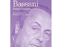 L’opera poetica completa di Bassani in un libro a cura di Anna Dolfi