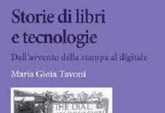 ‘Storia di libri e tecnologie’ raccontata da Maria Gioia Tavoni
