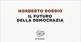 “Il futuro della democrazia” di Norberto Bobbio riletto da Alberto Castelli