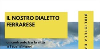 Alla scoperta del dialetto ferrarese con i poeti del territorio