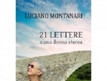 ’21 Lettere a una donna eterea’: storia di un viaggio raccontata da Luciano Montanari