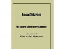 ‘Un cuore che ti corrisponde’: emozioni in poesia dalla penna di Luca Chizzoni