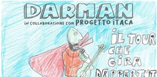 Darman: il 13 gennaio partito da Firenze “Il tour che gira dappertutto” in collaborazione con Progetto Itaca