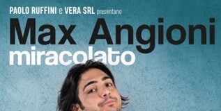 “Miracolato” di e con Max Angioni il 24 febbraio al Teatro Nuovo di Ferrara