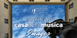 Società dei Concerti di Parma: XXI edizione di “Images”