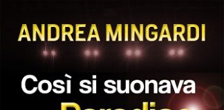 Pendragon-Salaborsa: oggi la presentazione di Così si suonava in Paradiso
