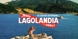“Lagolandia – Villeggiatura Contemporanea” decima e ultima edizione dal 3 al 6 agosto