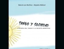 “L’epopea del tango e la società argentina”: in sala Agnelli la versione italiana del libro curata da Alessandro Canè e Patricio Lolli