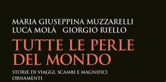 “Tutte le perle del mondo”: storie di viaggi e gioielli nel libro di Muzzarelli, Molà e Riello