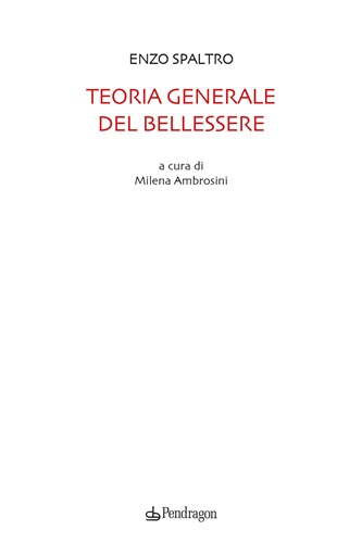 Pendragon-Librerie Coop: il 7 febbraio presentazione del libro Teoria generale del bellessere