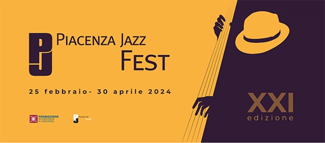 XXI Piacenza Jazz Fest: dal 25 febbraio al 30 aprile