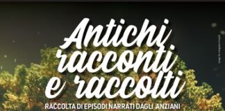 ANTICHI RACCOLTI E RACCONTI. Raccolta di episodi narrati dagli anziani