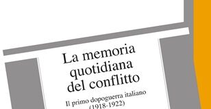 2 maggio: alla rassegna dell’Università di Parma Libri di Storia “La memoria quotidiana del conflitto. Il primo dopoguerra italiano (1918-1922)”