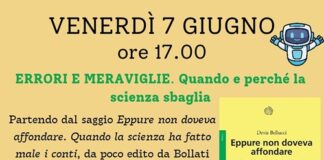 “Errori e meraviglie”: con Devis Bellucci si parla di “quando e perché la scienza sbaglia”