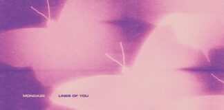 “Lines of you” terzo singolo dei Mondaze