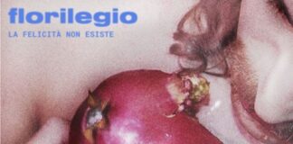 La felicità non esiste, nuovo singolo di Florilegio