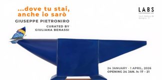 dove tu stai, anche io sarò. Giuseppe Pietroniro dal 24 gennaio all’1 aprile 2026 – LABS Contemporary Art