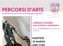 ‘Percorsi d’arte’: con Lucia Bonazzi alla scoperta della vita e delle opere di ‘Camille Claudel, una scultrice nell’abisso’