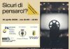 “Sicuri di pensarci? La sicurezza come modo di vivere” il 15 aprile dalle 10 al cinema Astra