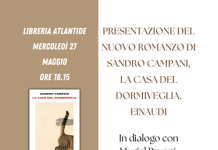 Libreria Atlantide, Castel S. Pietro, Mercoledì 27 maggio ore 18.15: Presentazione del nuovo romanzo di Sandro Campani, La casa del dormiveglia, Einaudi